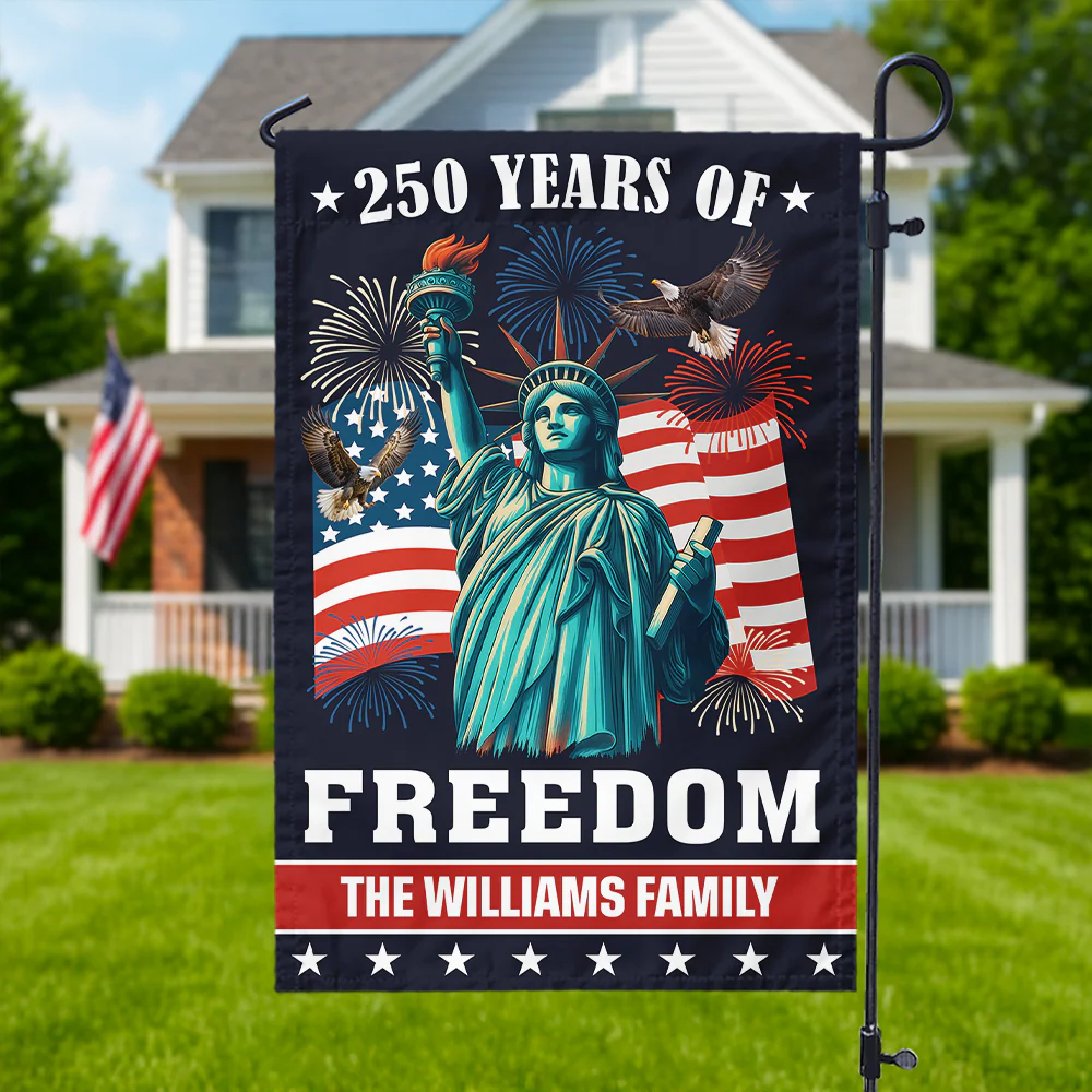 250 Years of Freedom Anniversary Statue of Liberty - Personalized Flag - Patriotic Gift For Family HN02.