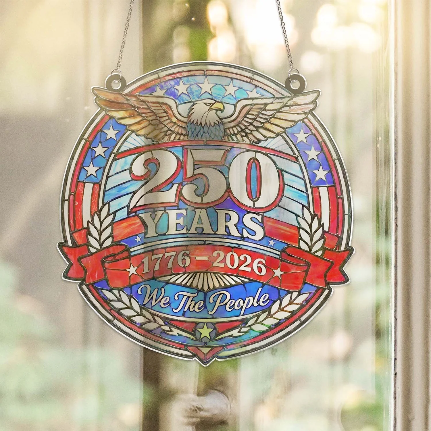 250 Years of Freedom - Window Hanging Suncatcher - Patriotic Gift For Family HN02