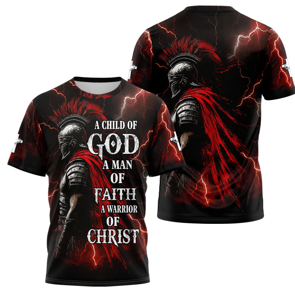 A Child Of God A Man Of Faith A Warrior Of Christ 3D TShirt - Image 3