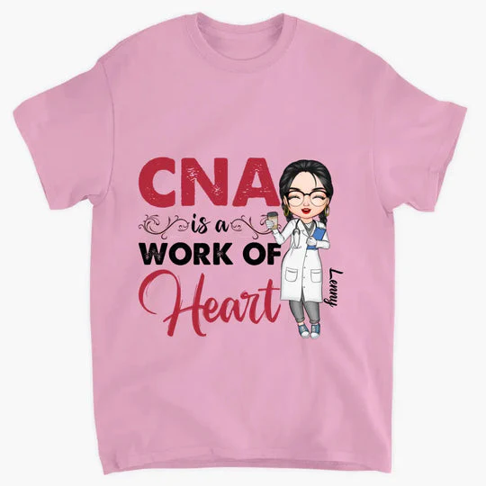 A Work Of Heart - Personalized T-Shirt - Gift For Nurse | NR4 HH01 - Image 3