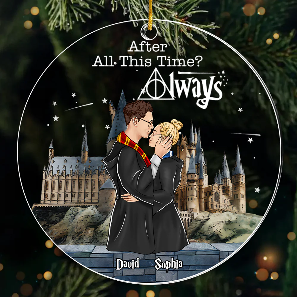 After All This Time? Always - Personalized Acrylic Ornament - Christmas Gift For HaPo Couple, Anniversary | CL20 HH01