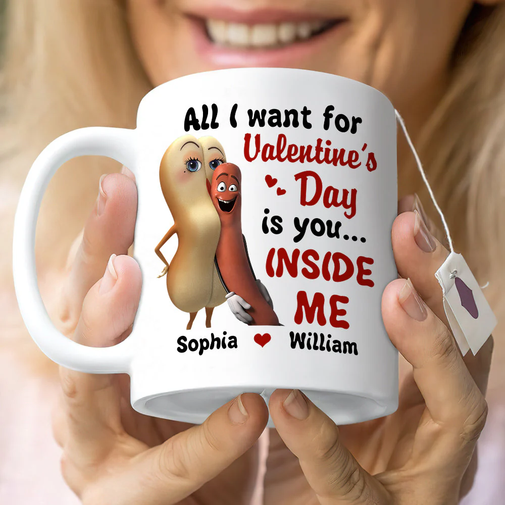 All I Want For Valentine Is You - Personalized Ceramic Mug - Gift For Couples NL122 - Image 2