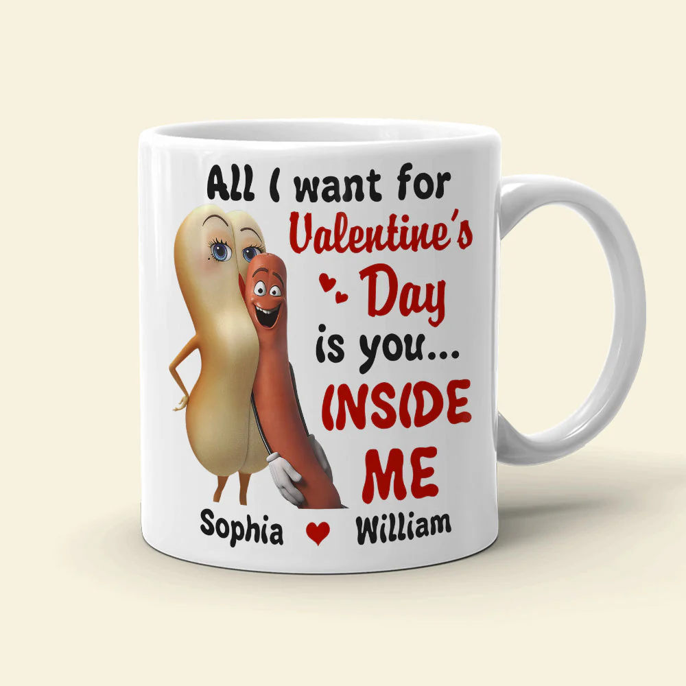 All I Want For Valentine Is You - Personalized Ceramic Mug - Gift For Couples NL122 - Image 4