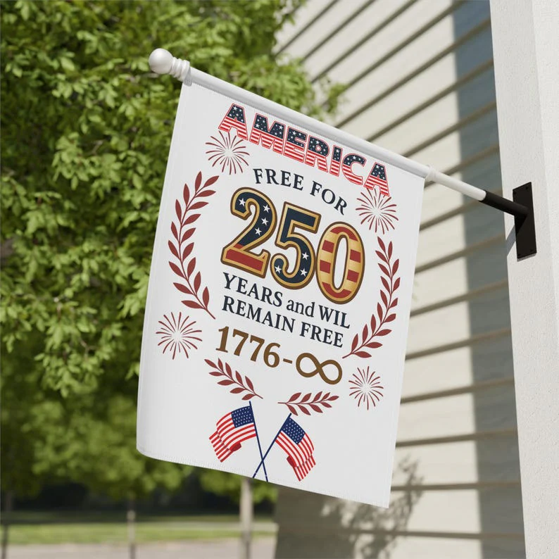 America Free For 250 Years And Will Remain Free Flag - Gift For Patriotic, Veterans | HN02