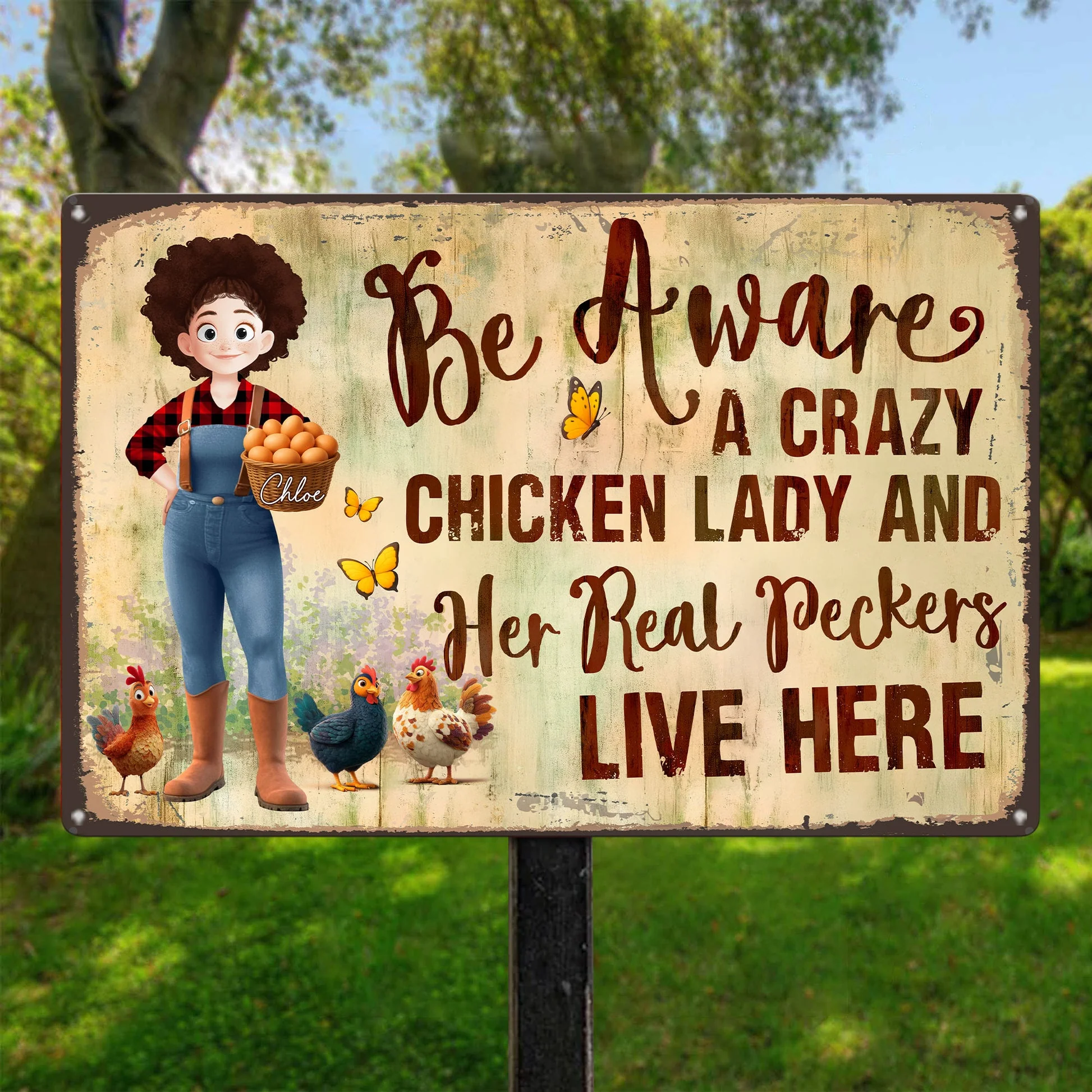 Be Aware A Crazy Chicken Lady And Her Peckers Live Here - Personalized Metal Sign | GR31