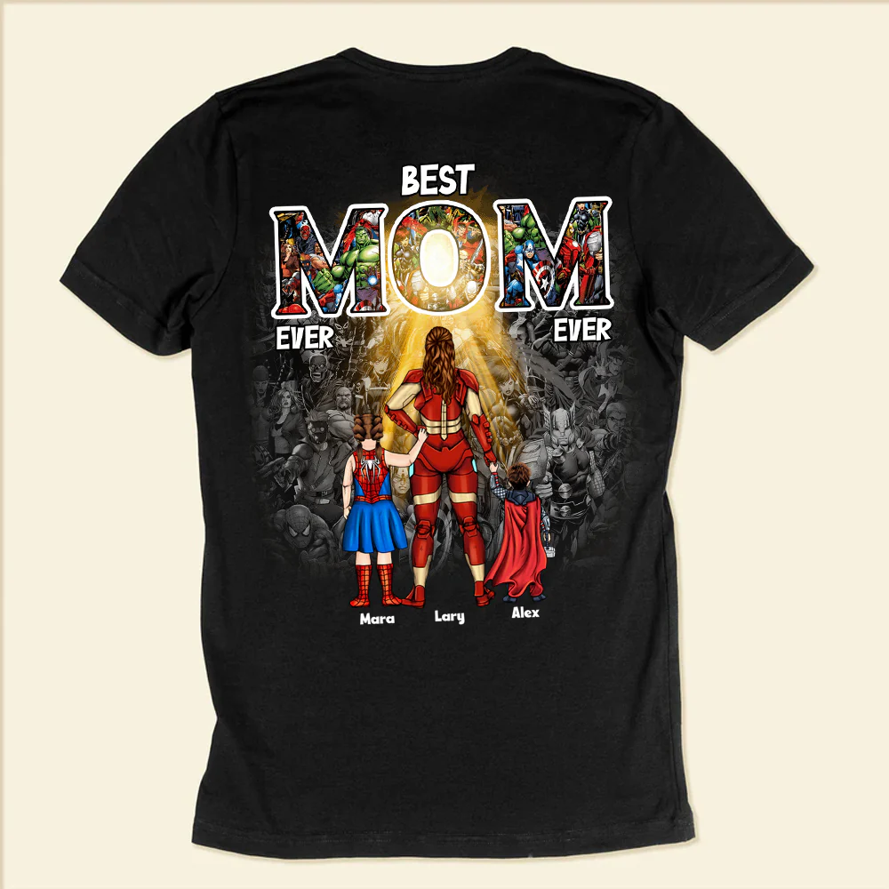 Super Hero Best Mom Ever Ever - Gift For Mom - Personalized TShirt - CL02 NH96 - Image 3