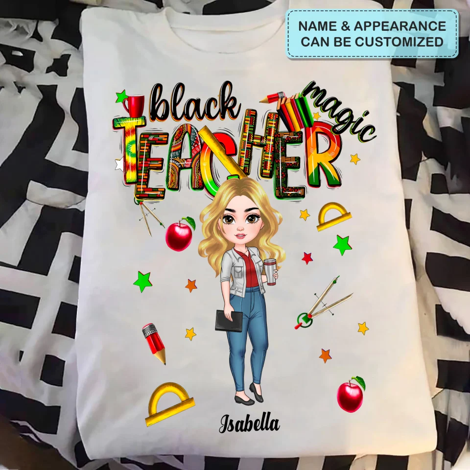 Black Teacher Magic - Personalized Shirt - Gift For Teacher | CLTC01 HN02 - Image 4