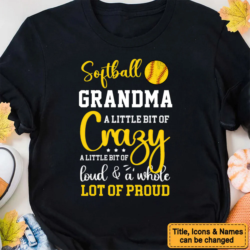 Crazy, Loud & Proud Sport Grandma - Personalized Shirt - Gift For Mother, Grandma, Grandmother, Mother's Day - Image 2