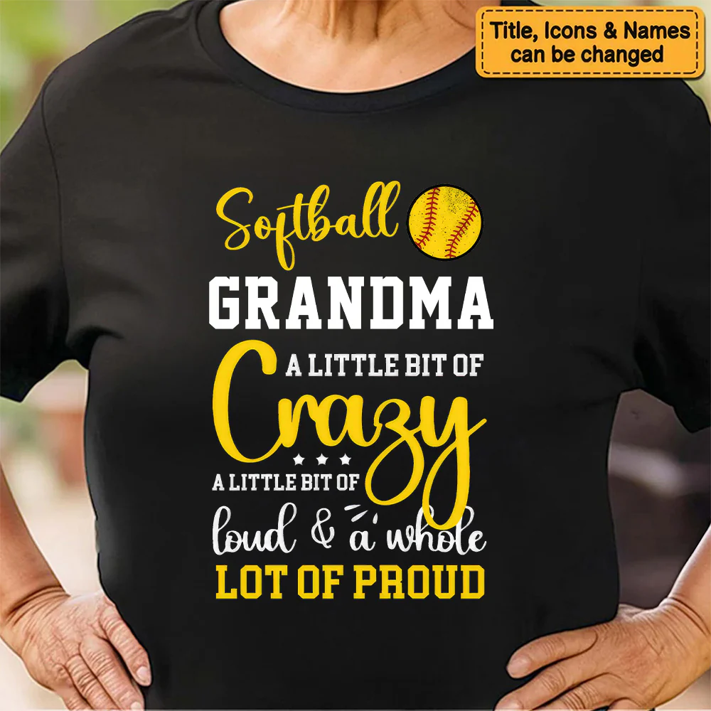 Crazy, Loud & Proud Sport Grandma - Personalized Shirt - Gift For Mother, Grandma, Grandmother, Mother's Day - Image 6
