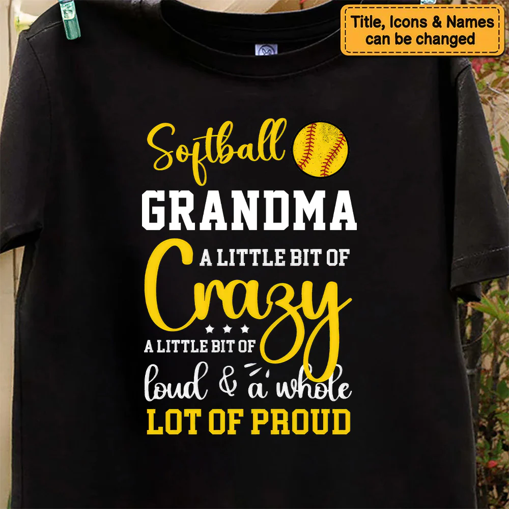 Crazy, Loud & Proud Sport Grandma - Personalized Shirt - Gift For Mother, Grandma, Grandmother, Mother's Day - Image 7