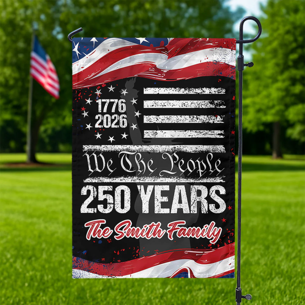 250 Years We The People USA - Personalized Flag - Patriotic Gift For Family HN02 - Image 4