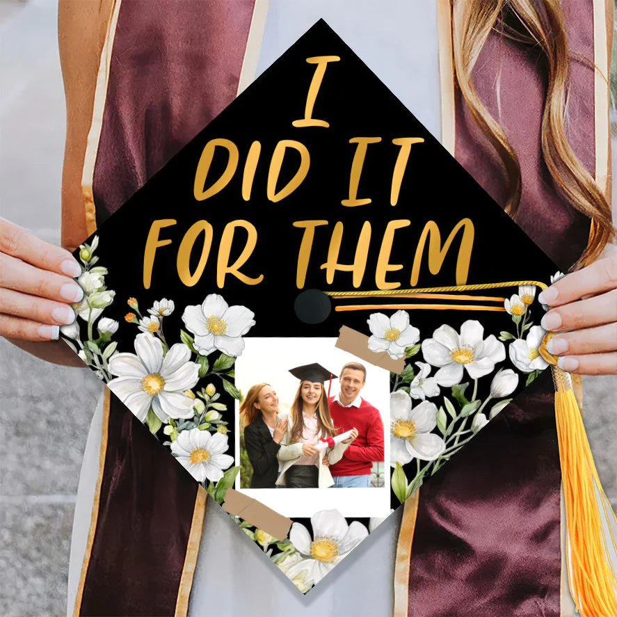 Custom Photo I Did It For Them - Personalized Graduation Cap Topper NA94 - Image 3