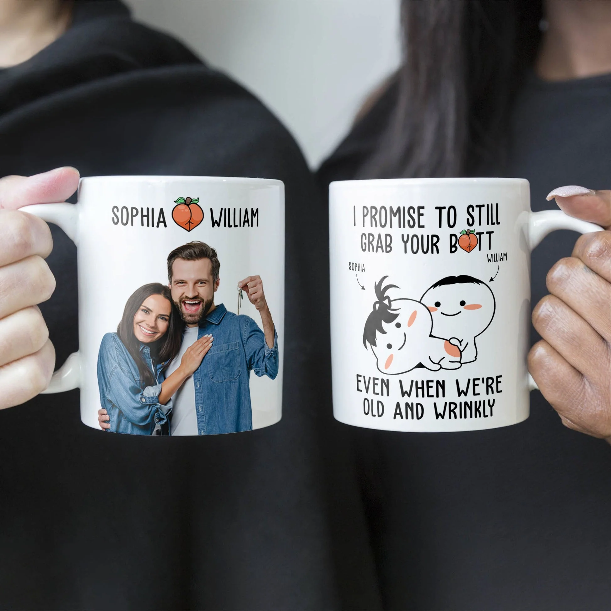 Custom Photo I Promise To Still Grab Your Butt Even When We're Old And Wrinkly - Personalized Ceramic Mug - Gift For Couple, Husband Wife NH96 - Image 5