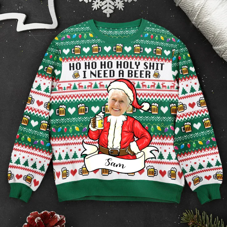 Custom Photo Hohoho Holy Sh*t I Need A Beer - Christmas Gift For Family, Friends - Personalized Ugly Sweatshirt - Image 2