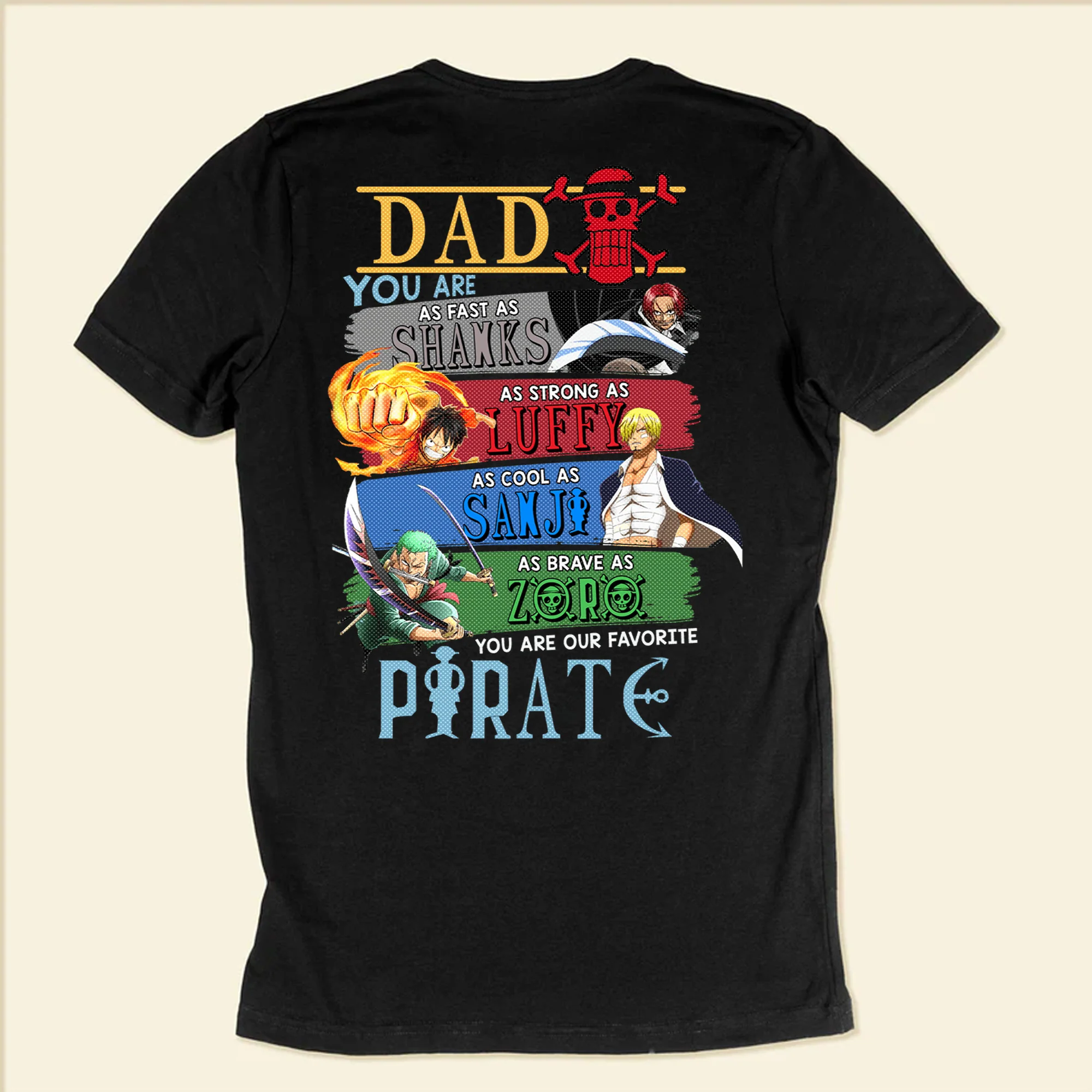 OnPi Pirate Adventure Dad You Are As Strong As Luffy As Fast As Shanks - Gift For Dad - Personalized Shirt 2 Side - Image 6