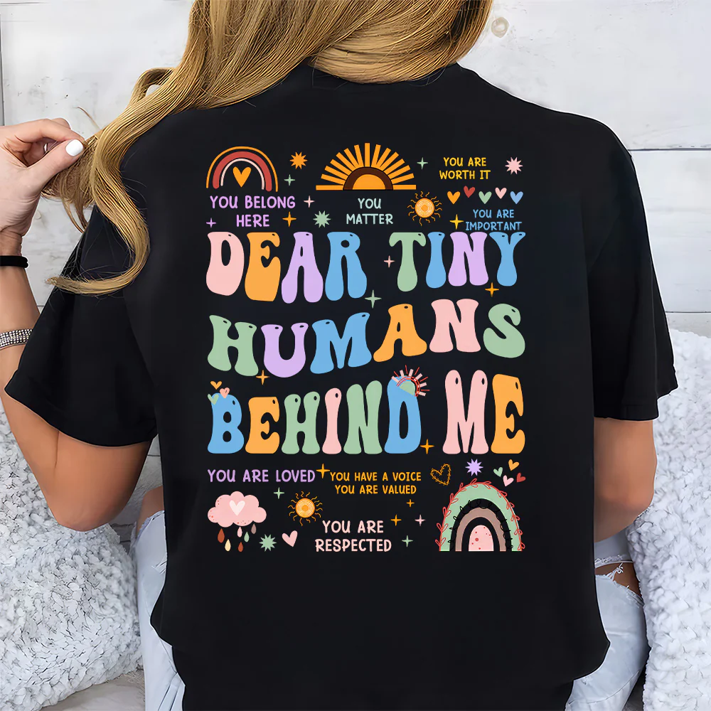 Dear Tiny Humans Behind Me Back To School Teacher Shirt - Personalized Shirt | CLTC04 TD118 - Image 4