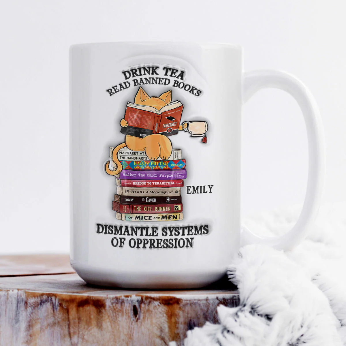 Drink Tea Read Banned Books Dismantle Systems Of Oppression - Personalized Ceramic Coffee Mug. - Image 2