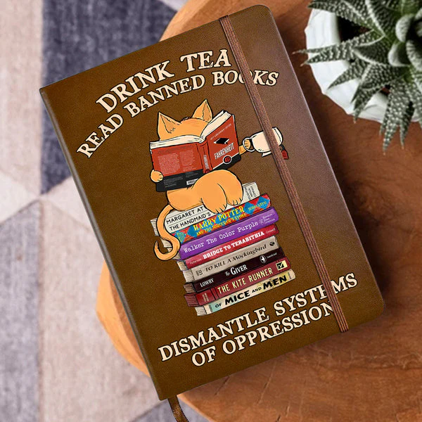 Drink Tea Read Banned Books Dismantle Systems Of Oppression - Personalized Leather Cover Notebook - Gift For Book Lover, Reader HH01 - Image 3