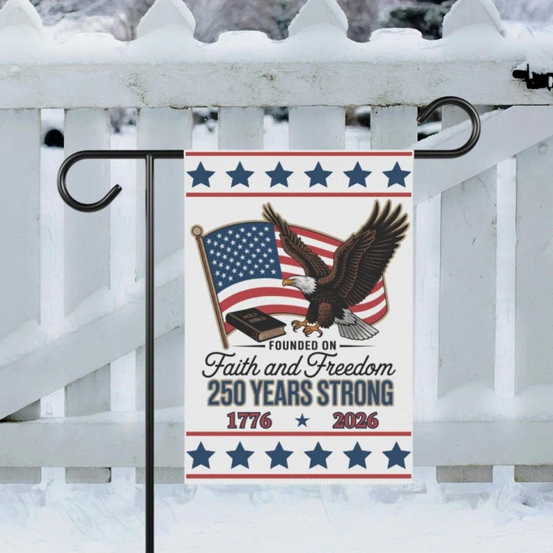 Faith And Freedom 250 Years Strong Flag - Gift For Patriotic, Veterans | HN02