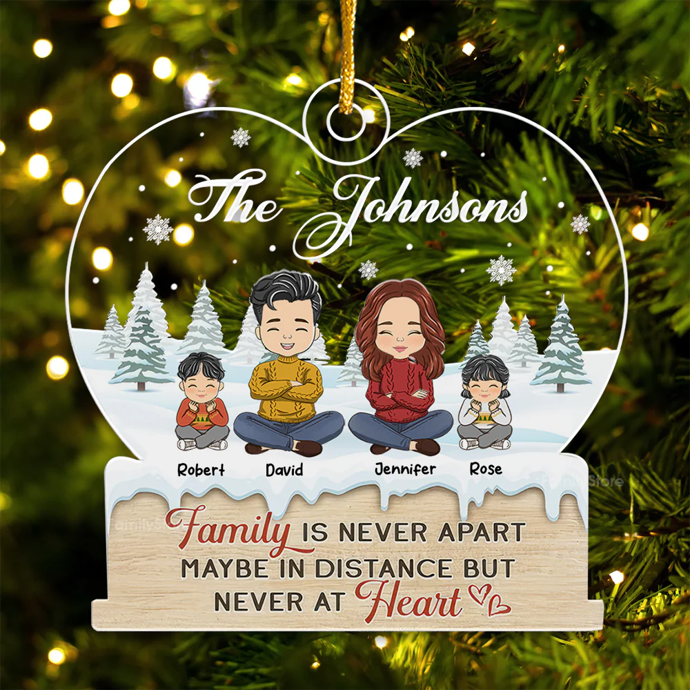 Family Is Never Apart - Christmas Gift For Family Members - Personalized Acrylic Ornament  - CL35 NA94 - Image 5
