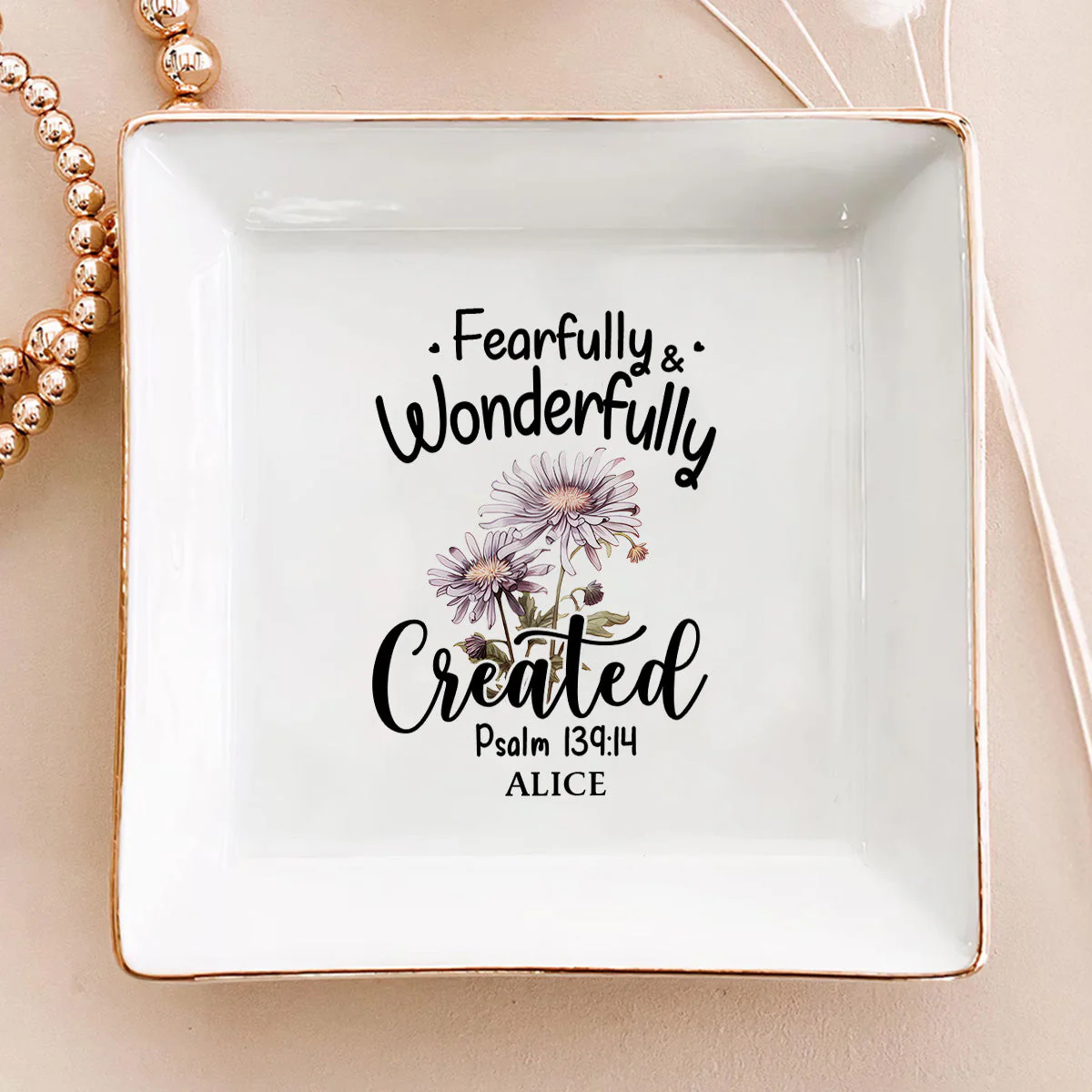 Fearfully and Wonderfully Created Psalm 139:14 Birth Month Flower - Personalized Jewelry Dish - Gift For Grandma, Mom, Girlfriend, Wife, Bestie, Sister NH96