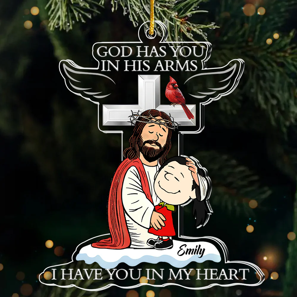 God Has You In His Arms - Personalized Acrylic Ornament - Christmas Gifts For Her | GR18 NL122