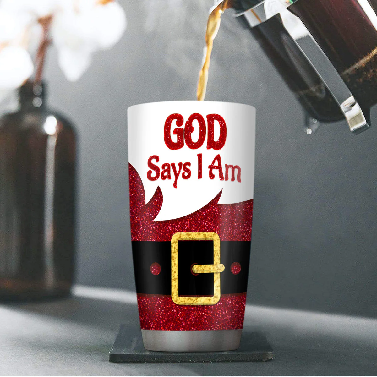 God Says I Am - Personalized Stainless Steel Tumbler HL128 - Image 4