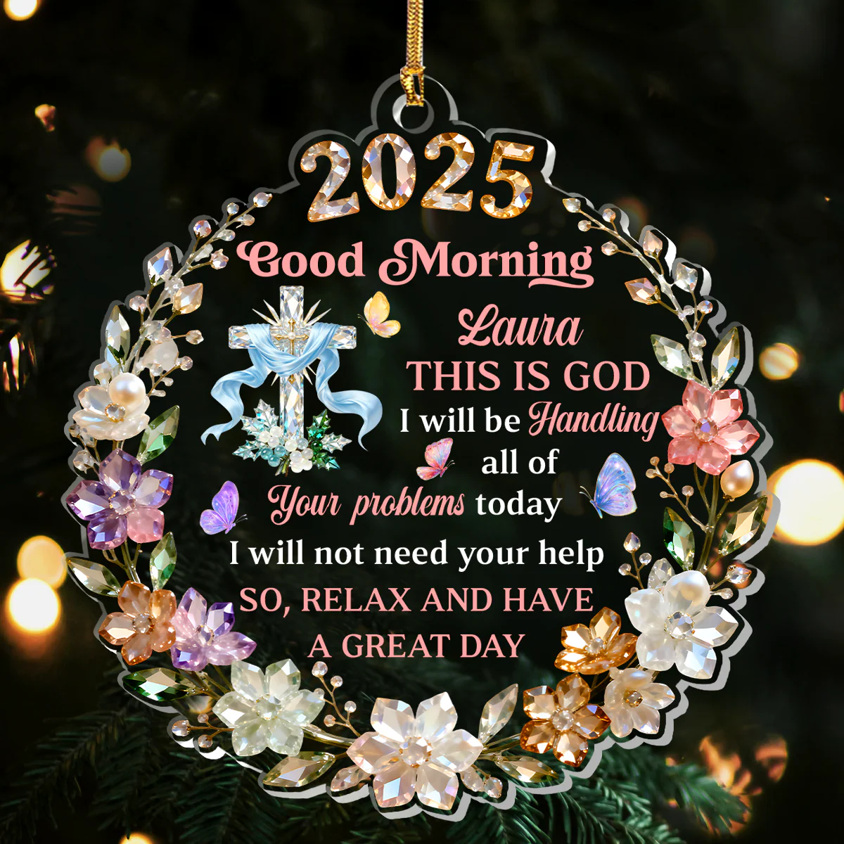 Good Morning This Is God - Personalized 1-Layer Acrylic Ornament HL128 - Image 3