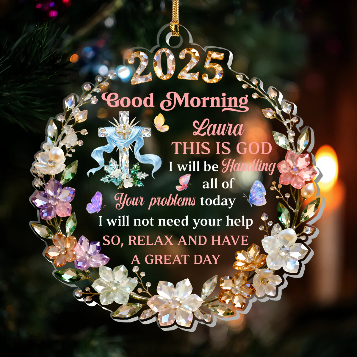 Good Morning This Is God - Personalized 1-Layer Acrylic Ornament HL128 - Image 5