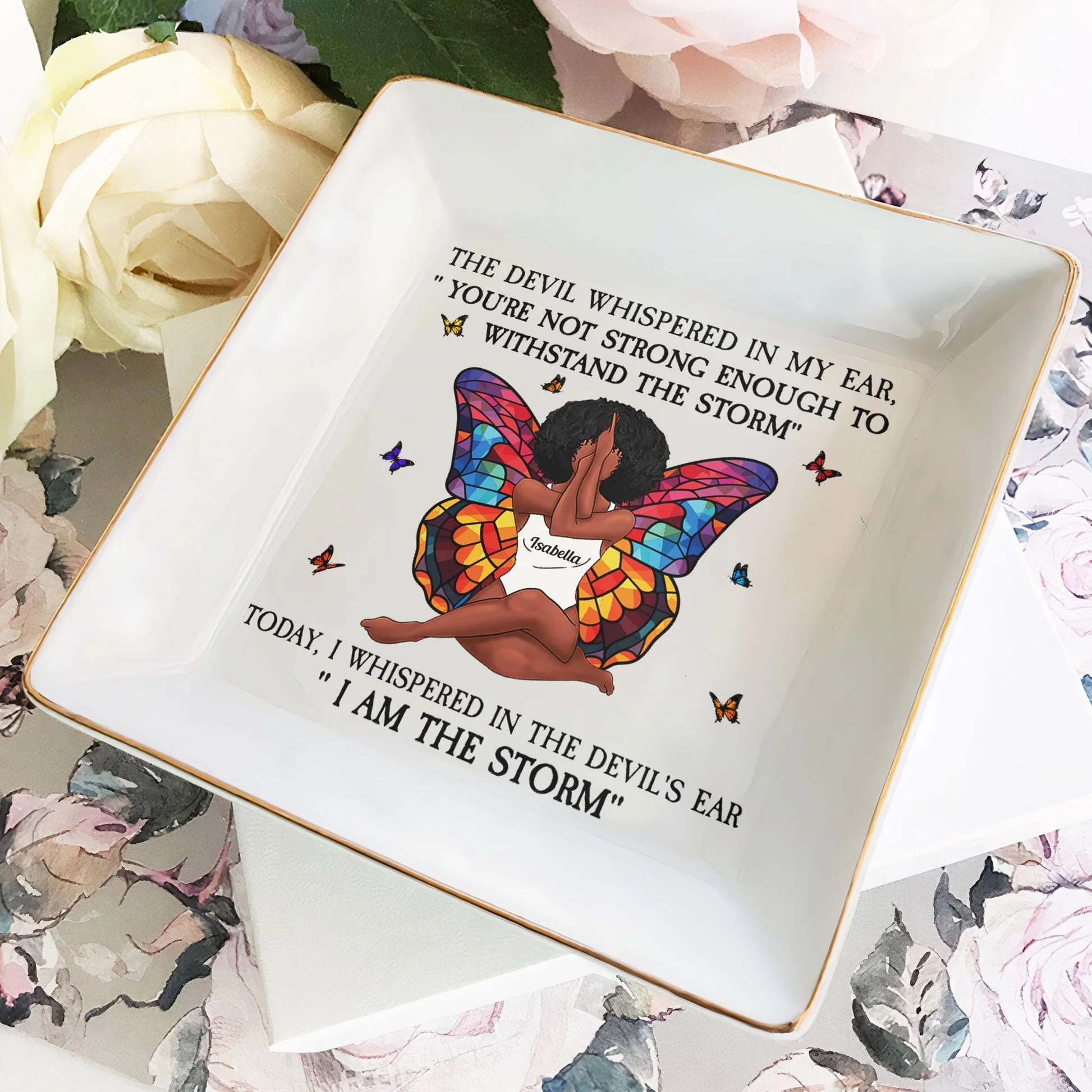 I Am The Storm - Personalized Jewelry Dish - Gift For Mom, Wife, Besties, Friends, Sisters, For Me Gift - CLGOD02 NA94 - Image 3