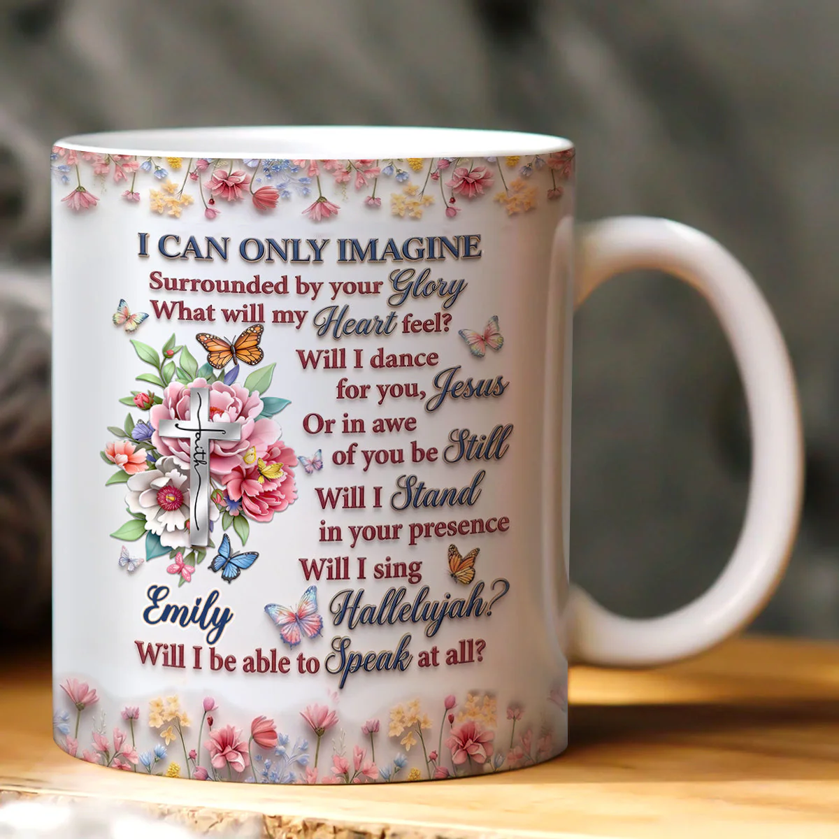 I Can Only Imagine - Personalized Ceramic Coffee Mug - Gift For Christian