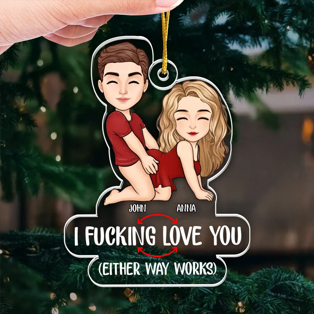 I F*cking Love You - Personalized Acrylic Ornament - Gift For Couples | GR10 NL122 - Image 3