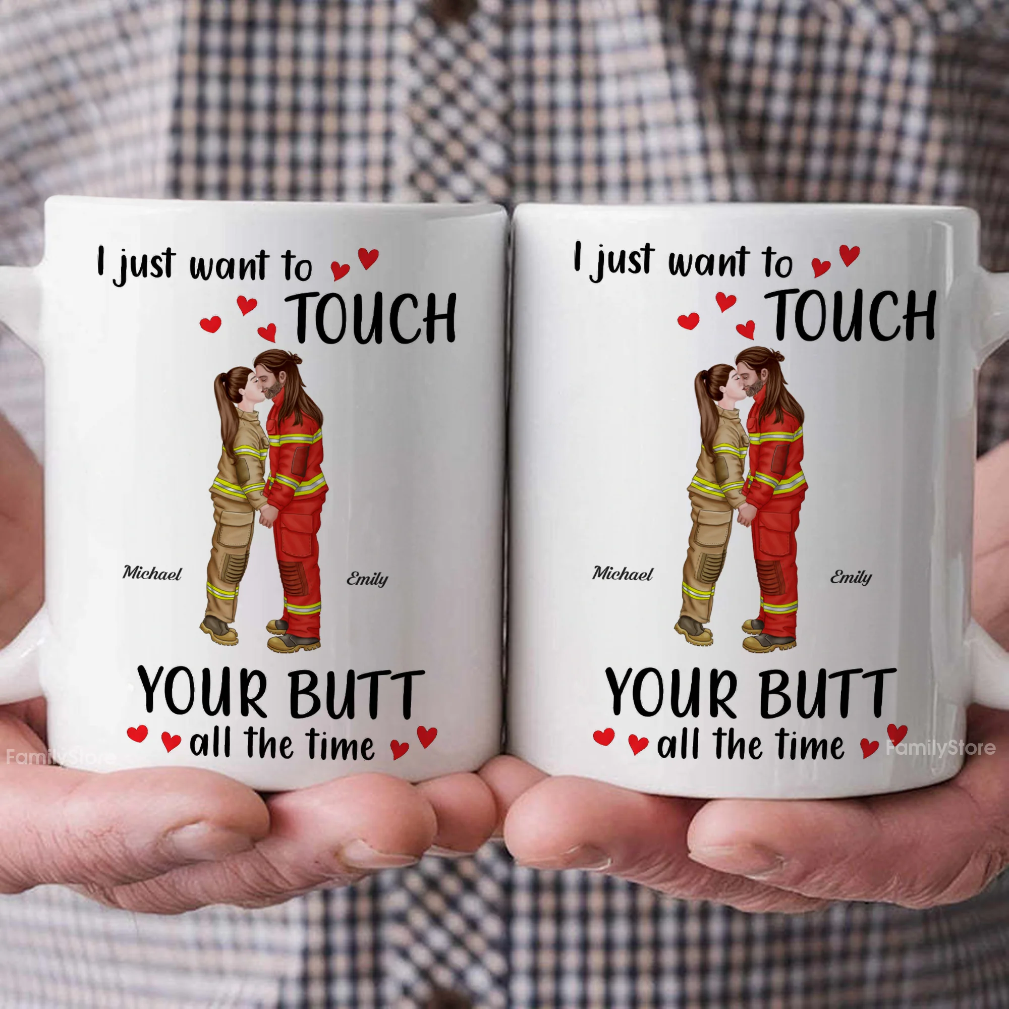 I Just Want To Touch Your B*tt All The Time - Personalized Ceramic Mug - Gift For Couple, Husband Wife - CL30 NH96