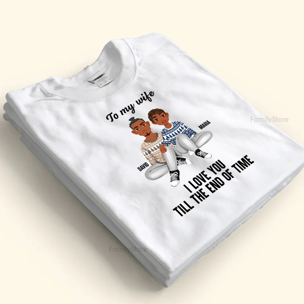 I Love You Till The End Of Time Black African - Personalized Shirt - Gift For Couple, Husband Wife - GR1 NH96 - Image 4