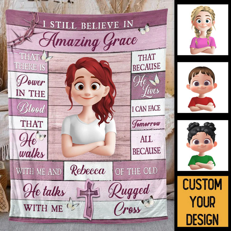 I Still Believe In Amazing Grace - Personalized Blanket - Meaningful Gift For Birthday | GR29.Ver2 TD118. - Image 3