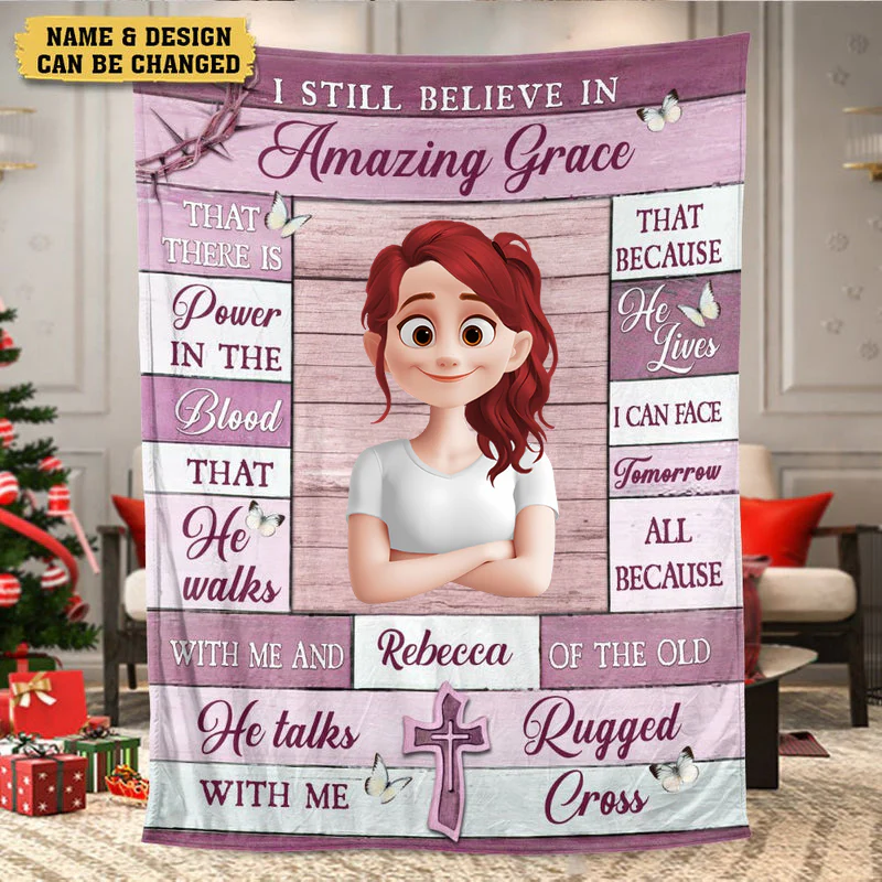 I Still Believe In Amazing Grace - Personalized Blanket - Meaningful Gift For Birthday | GR29.Ver2 TD118. - Image 4