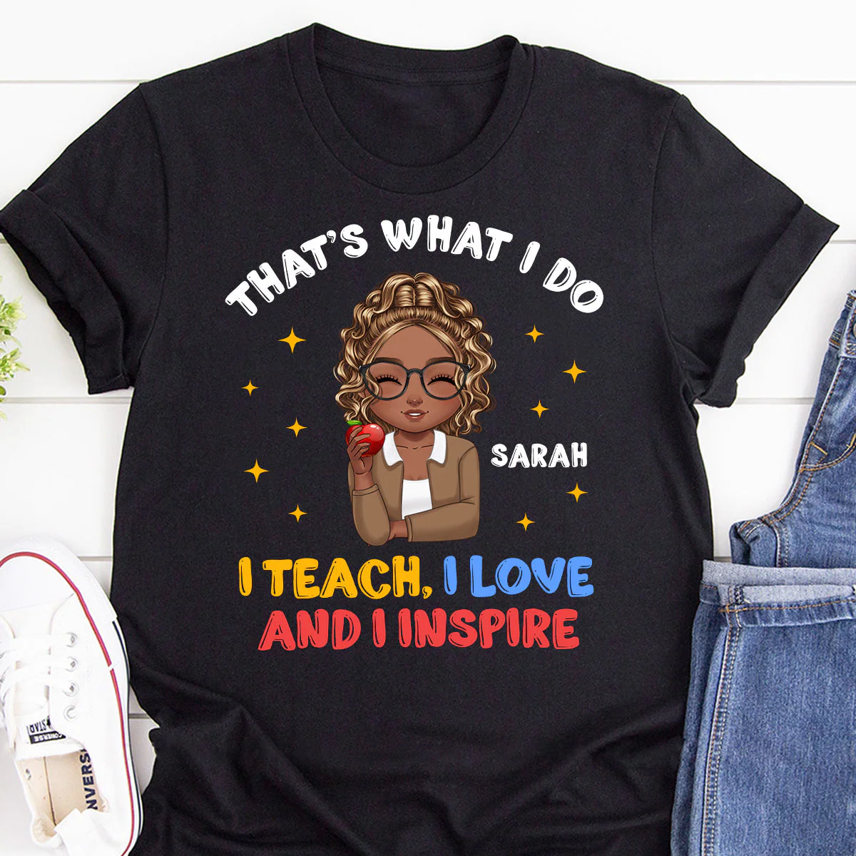 I Teach I Love I Inspire – Personalized T-Shirt – Gift For Teacher | CLTC05 HH01