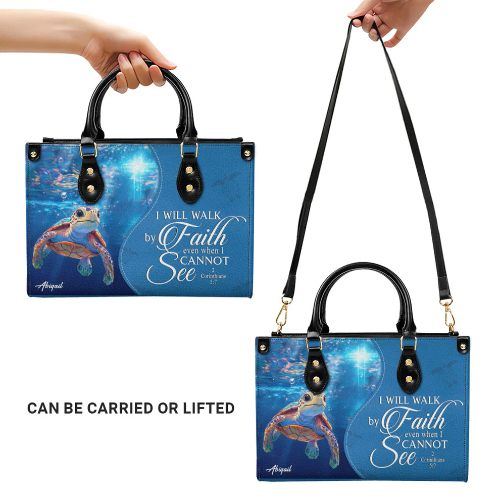 I Will Walk By Faith Even When I Can Not See Custom Christian Leather Handbag - Personalized Leather Bag HL128 - Image 4