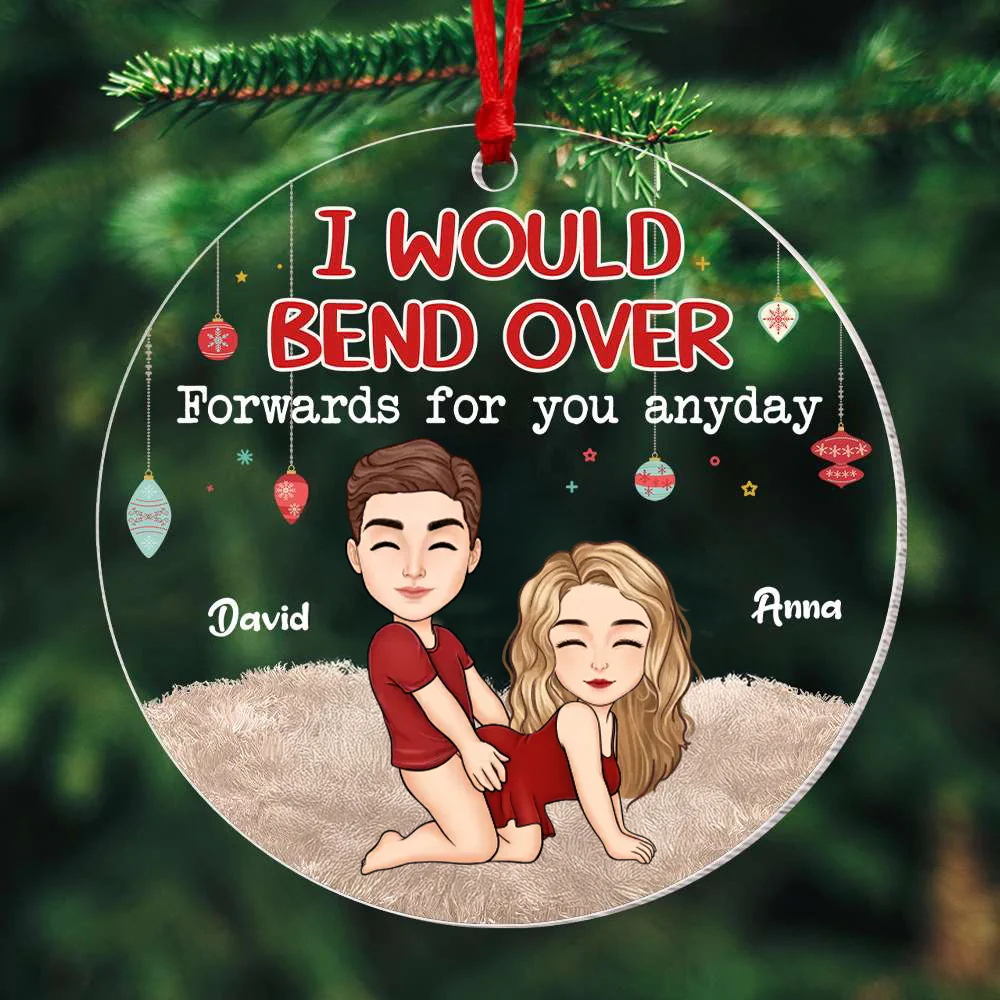 I Would Bend Over - Personalized Acrylic Ornament - Christmas Gift For Naughty Couple | GR10 HH01 - Image 3