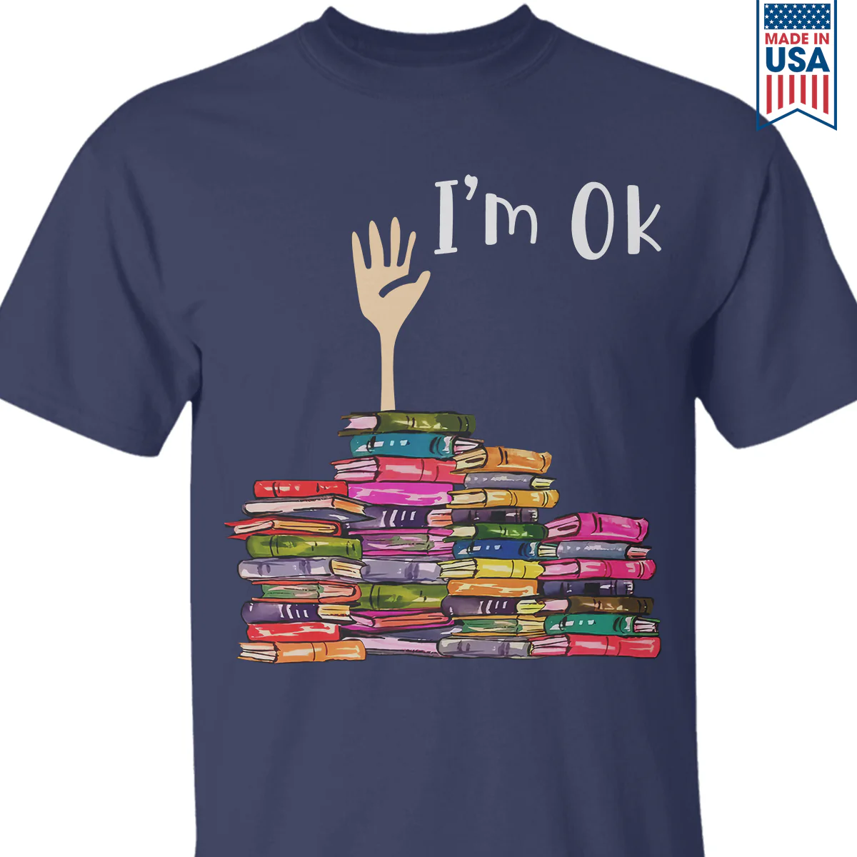 I'm OK It's Fine I'm Fine Everything's Fine Book Lovers Gift T-Shirt - Image 2