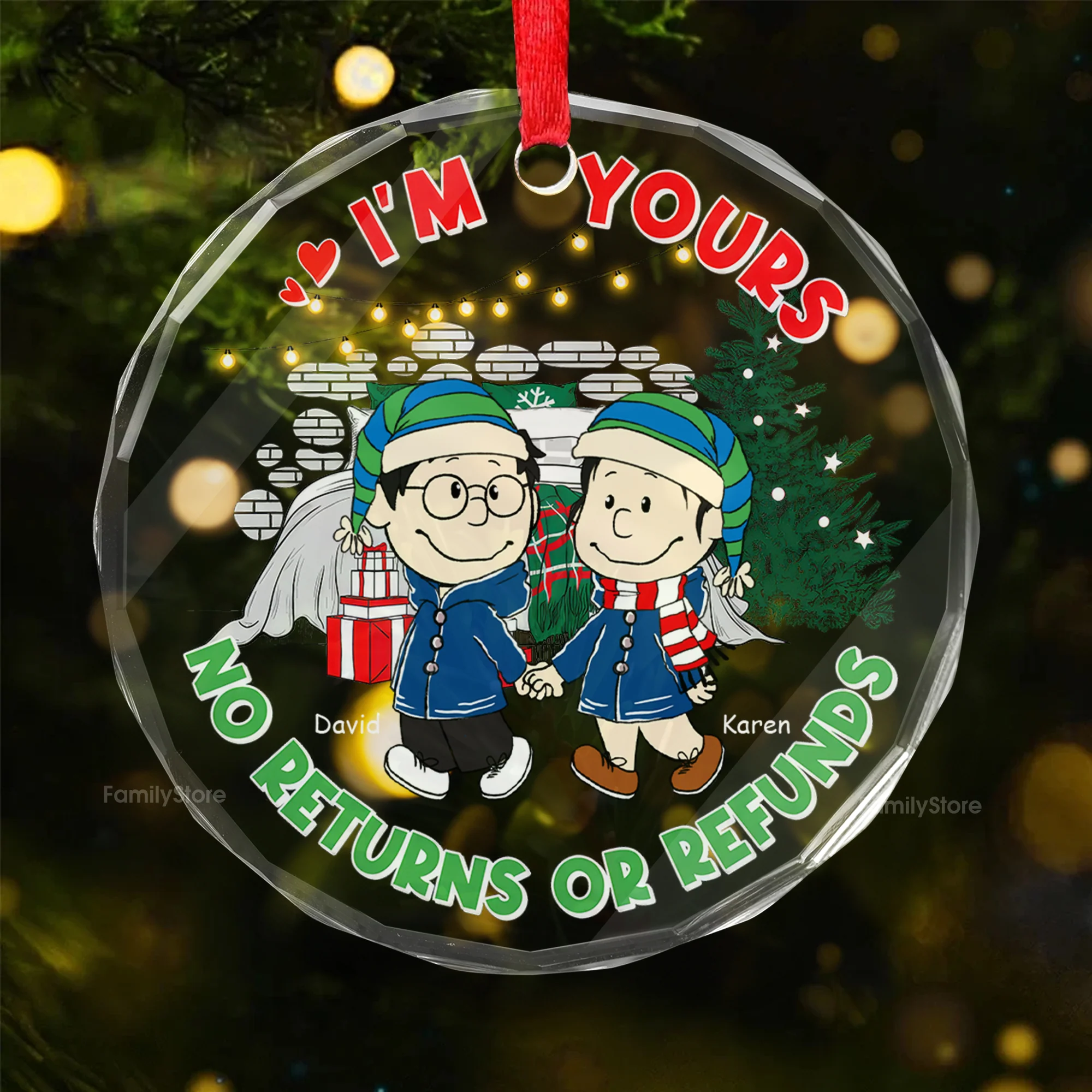 I'm Yours, No Refund, No Return - Personalized Glass Ornament - Gift For Couple, Husband Wife CL43 NH96