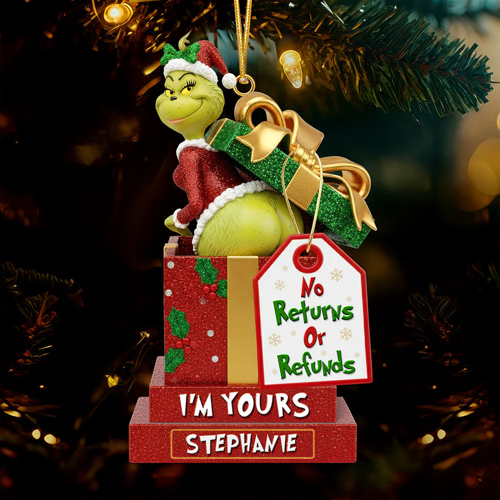 I'm Yours No Returns And Refunds - Personalized Acrylic Ornament - Gift For Couples NL122