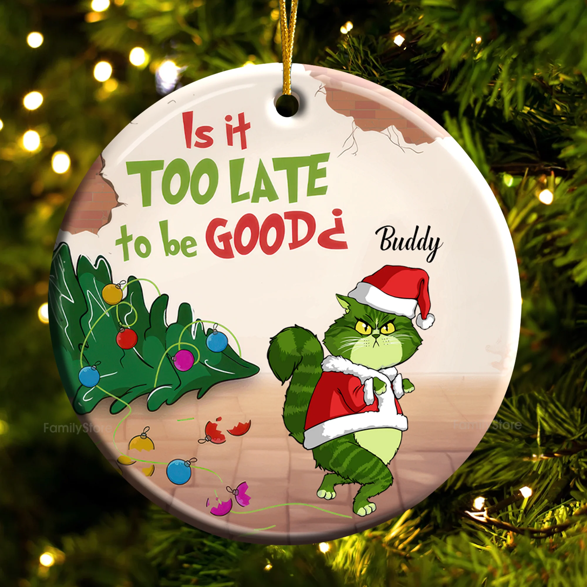 Grinch Is It Too Late To Be Naughty - Gift For Cat Lover, Pet Lovers - Personalized Ceramic Ornament - CL16