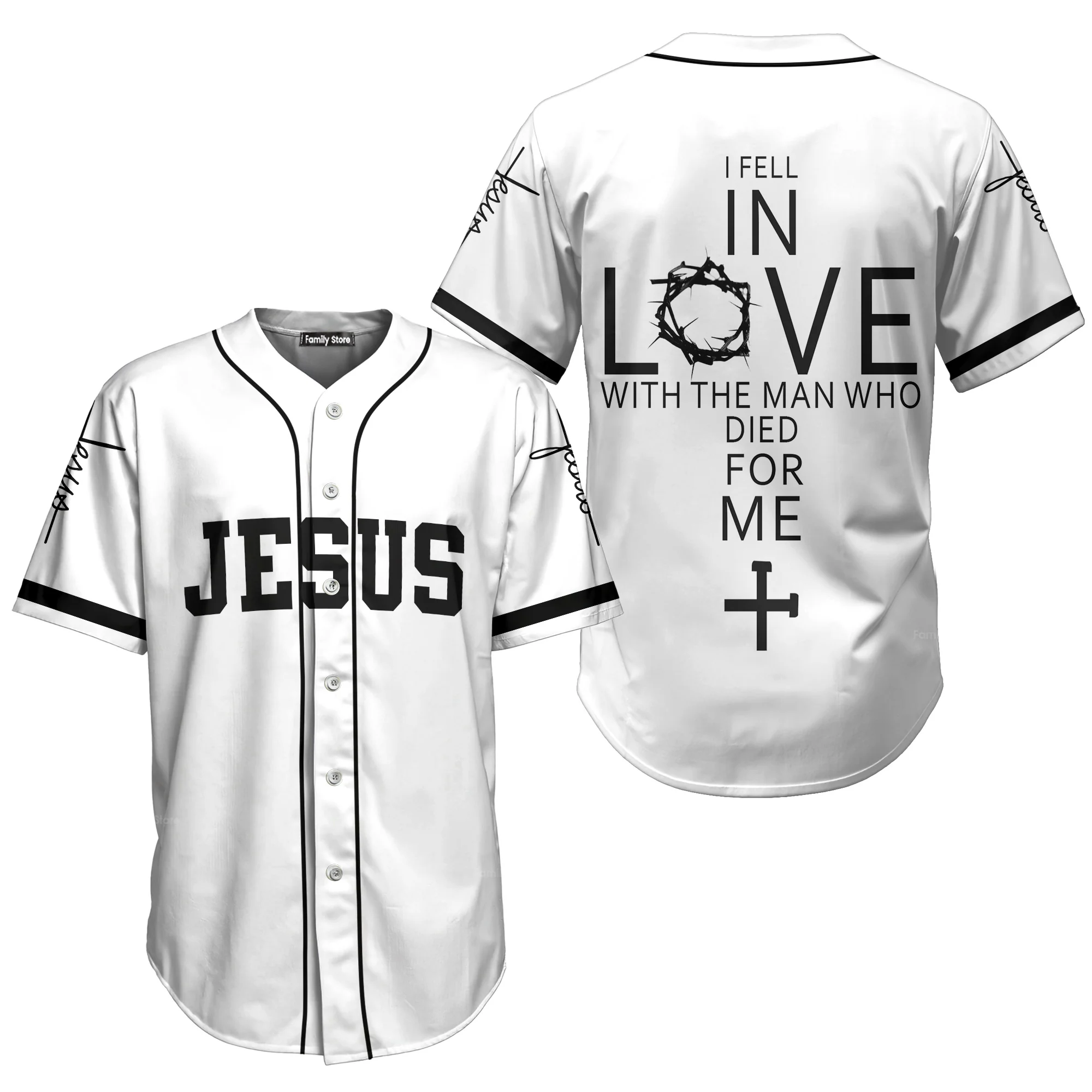 I fell in love with Who died for me - Baseball Jersey - Christant Gift For Him for God, Jesus, Christian