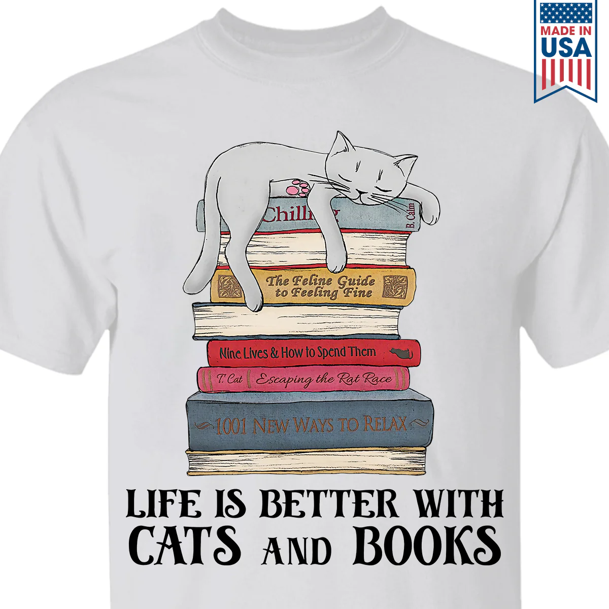 Life Is Better With Cats And Books Book Lovers Gift T-Shirt - Image 2