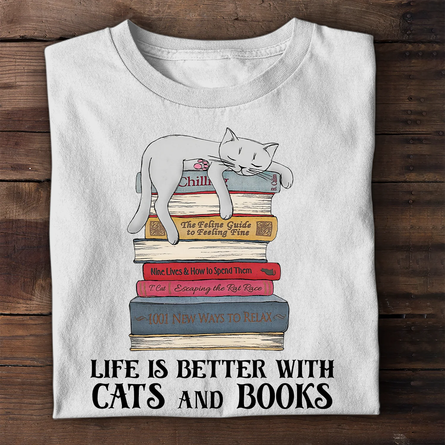 Life Is Better With Cats And Books Book Lovers Gift T-Shirt - Image 3