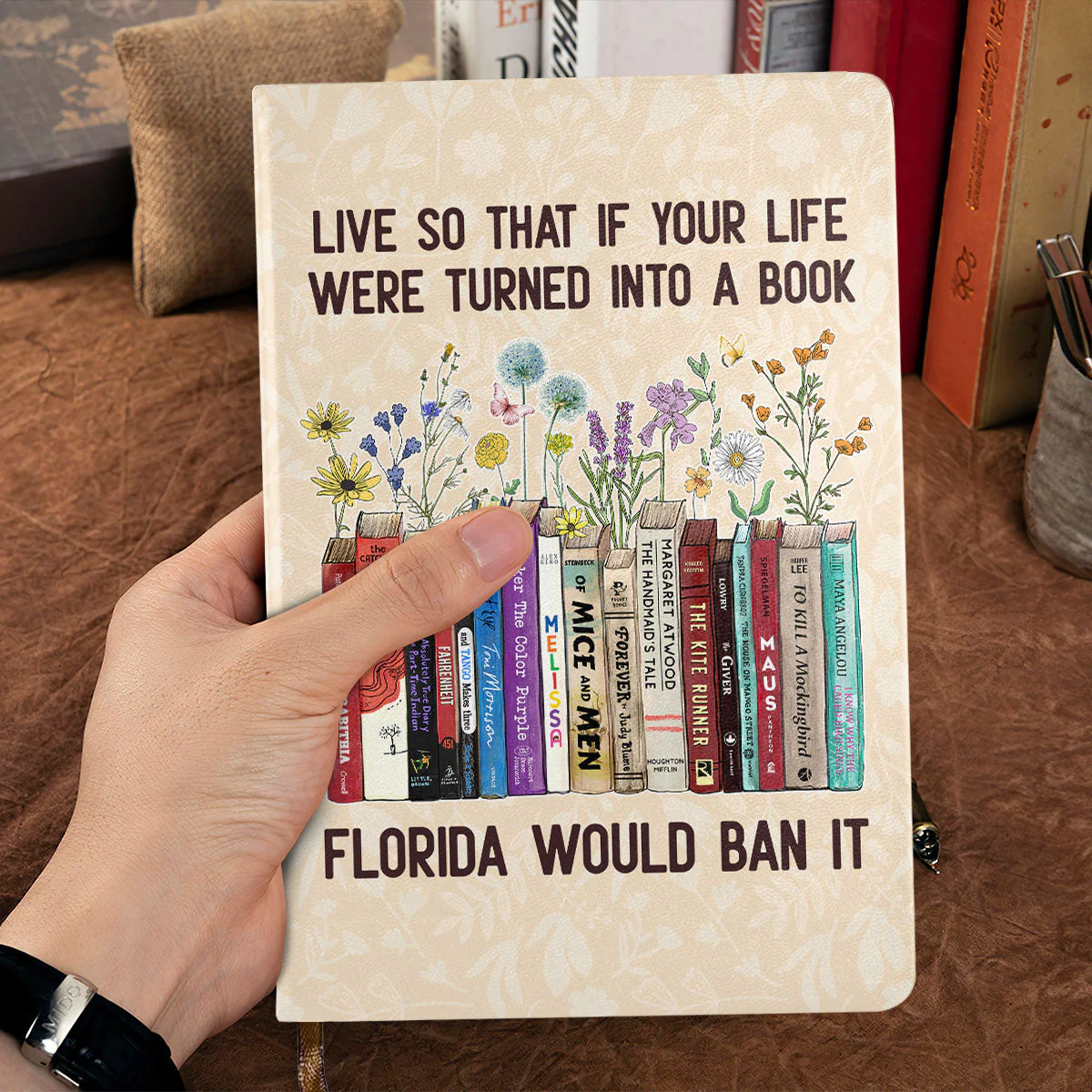 Live So That If Your Life Were Turned In To A Book Florida Would Ban It - Personalized Leather Cover Notebook - Gift For Book Lover, Reader, Her HH01 - Image 2