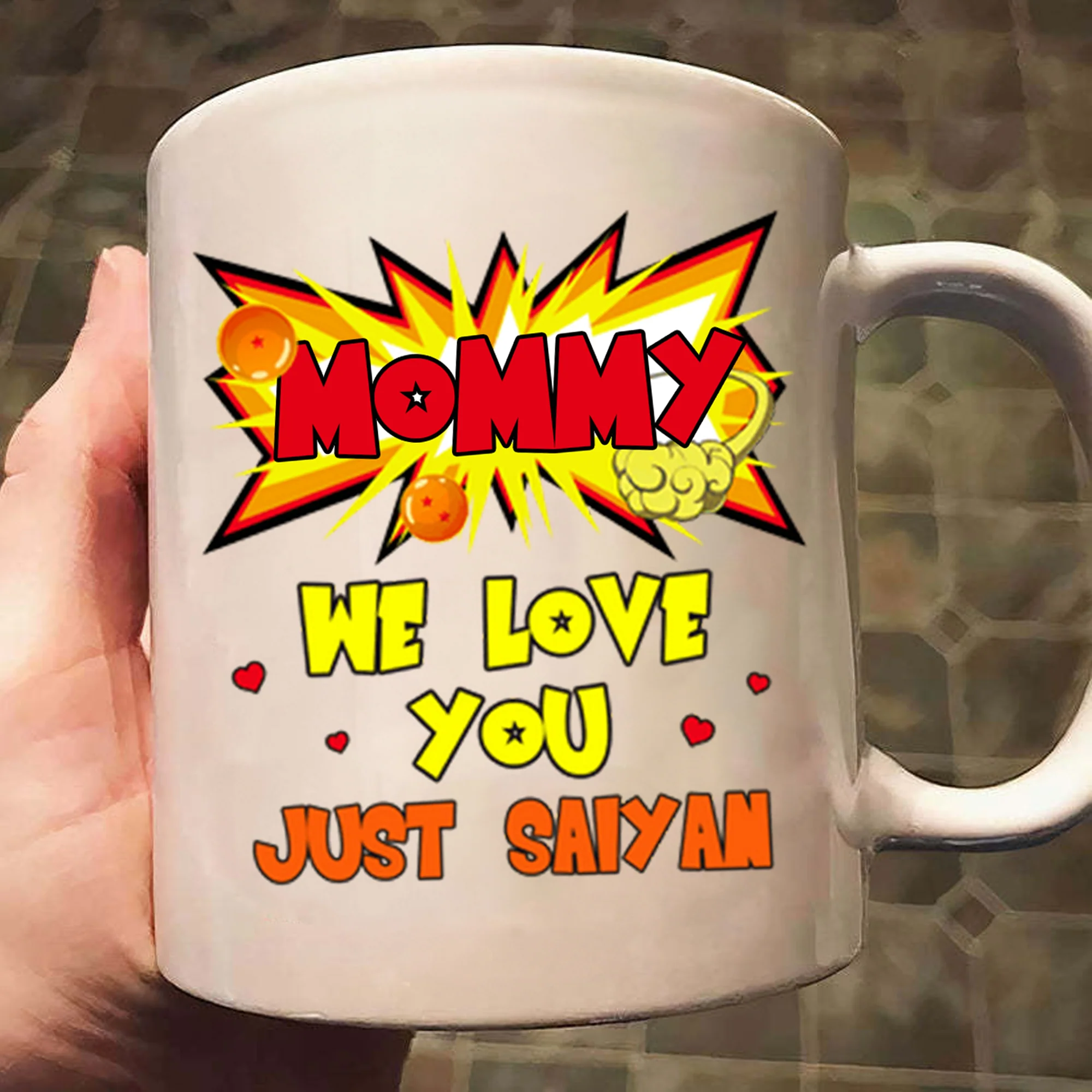 DrBa Mommy We Love You Jusst Saiyan - Gift For Mom - Personalized Ceramic Mug - CL03 NH96 - Image 3