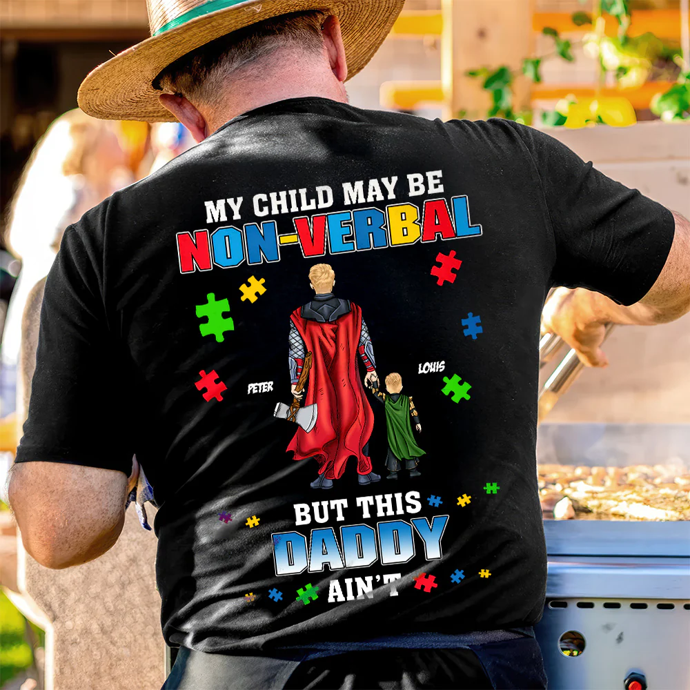 My Child May Be Non-verbal But This Daddy Ain't - Personalized Shirt - Gift for Dad, Grandpa, Husband | CL02 NH96 - Image 3