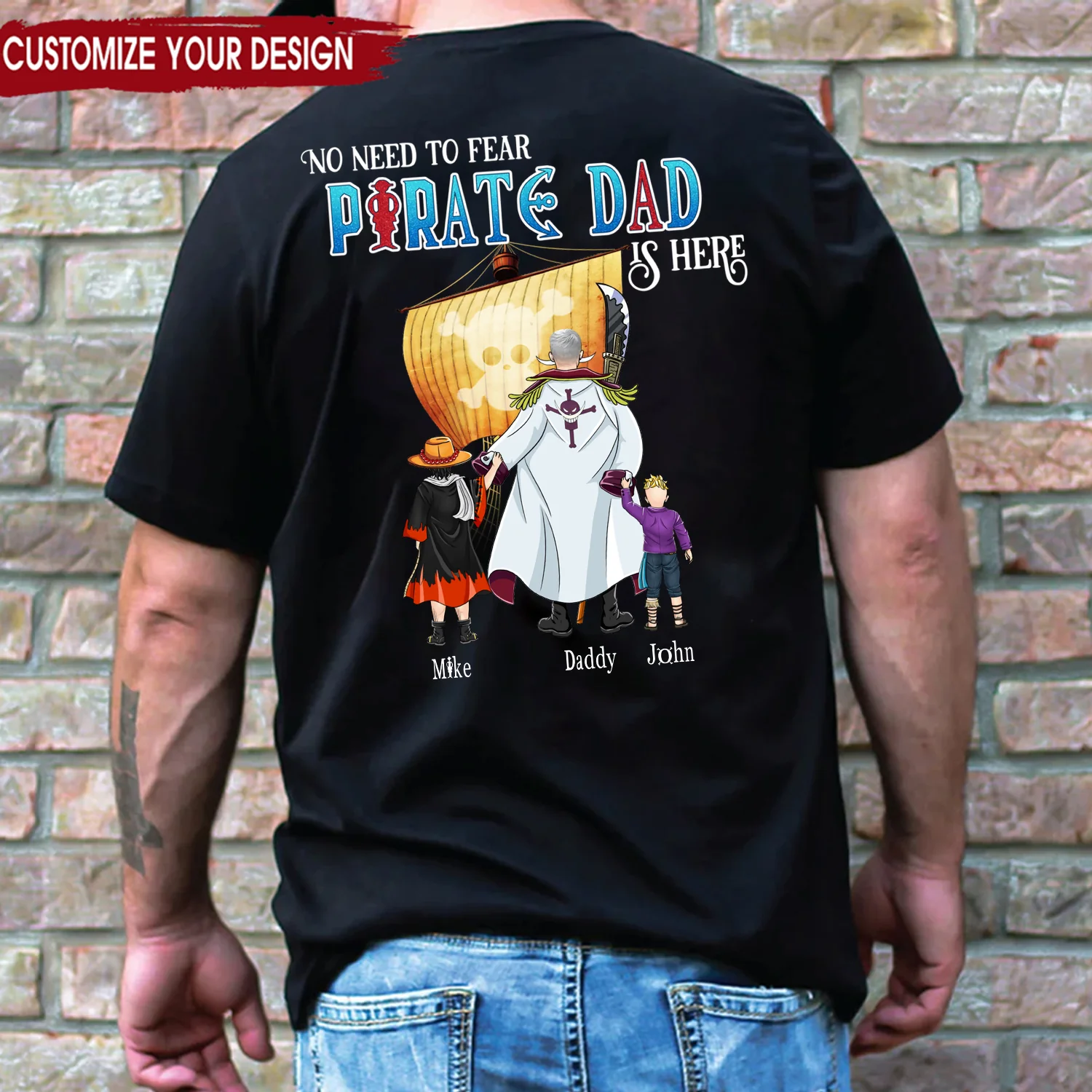 OnPi Pirate Adventure No Need To Fear Captain Dad Is Here - Gift For Father's Day - Personalized TShirt - Image 2
